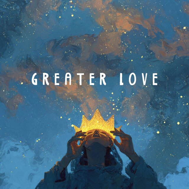 Greater Love