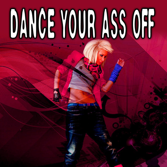 Dance Your Ass Off
