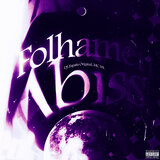 Folhamen Abiss (Super Slowed)