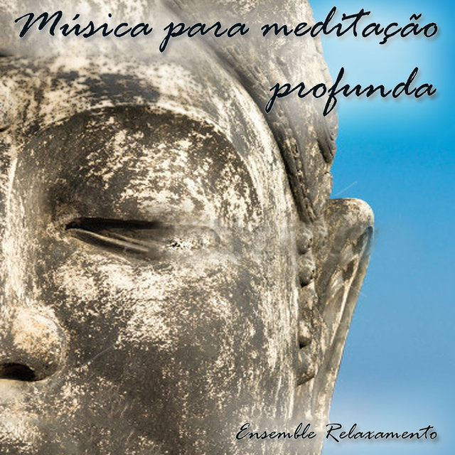 Música para Meditação Profunda