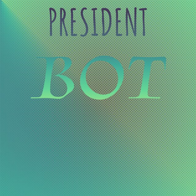 President Bot