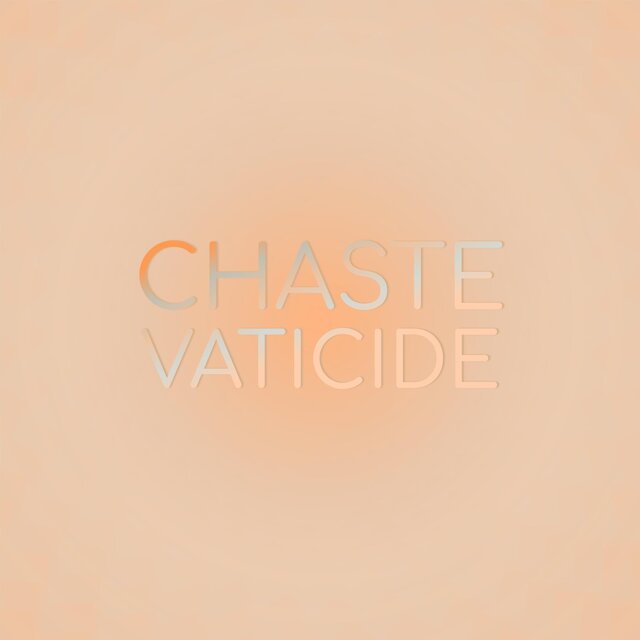 Chaste Vaticide