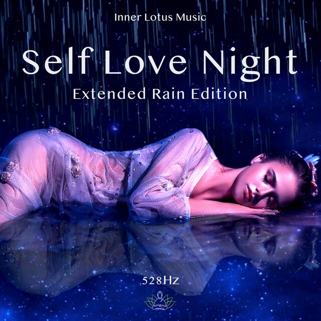 Self Love Night (Extended Rain Edition)