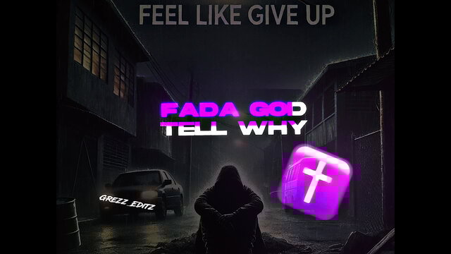 Feel Like Give Up
