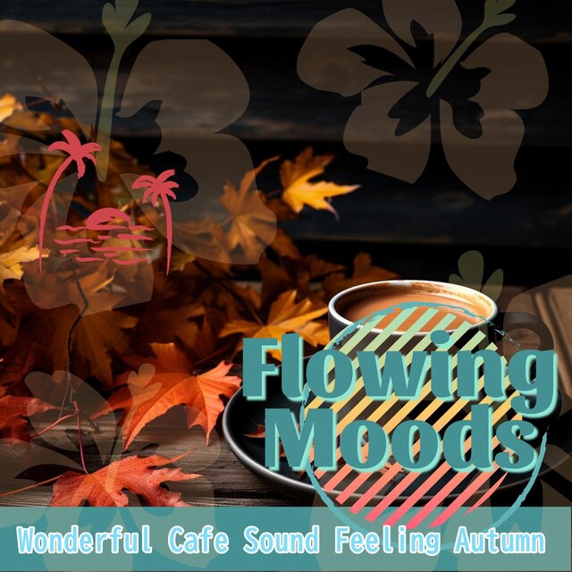 Wonderful Cafe Sound Feeling Autumn