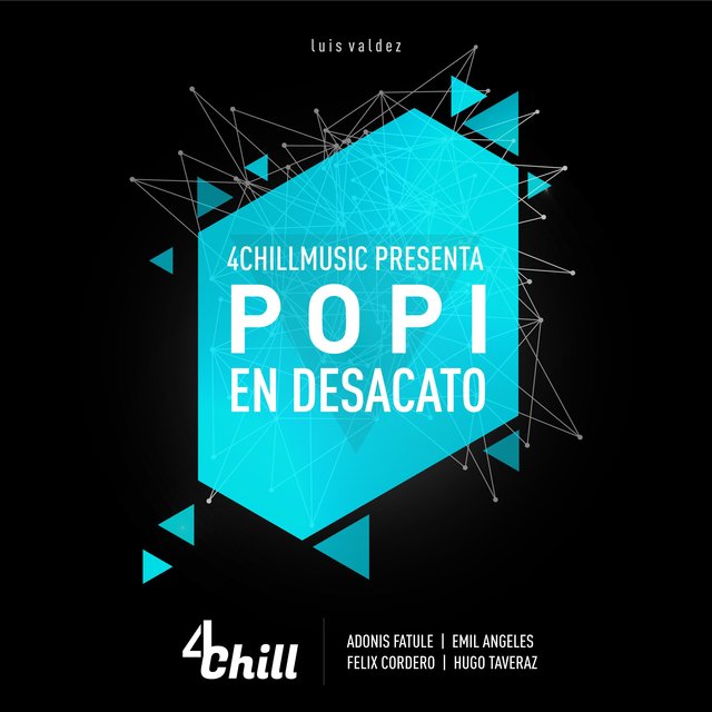 Popi en Desacato (feat. Emil Angeles, Felix, Hugo Taveraz & Adonis Fatule)