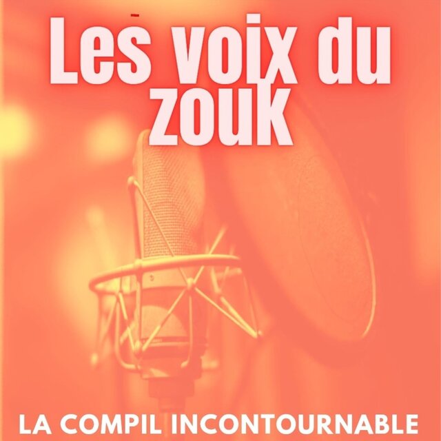 Les voix du zouk (La compil incontournable)