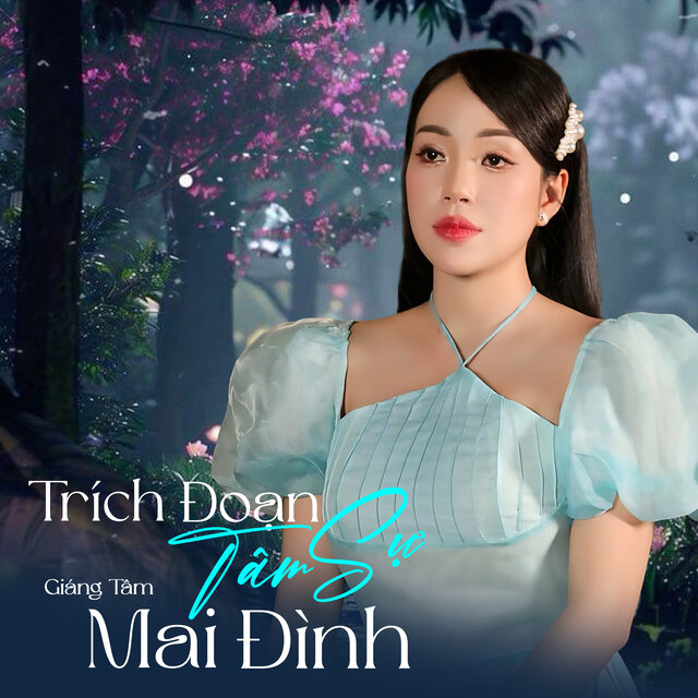 Trích Đoạn Tâm Sự Mai Đình