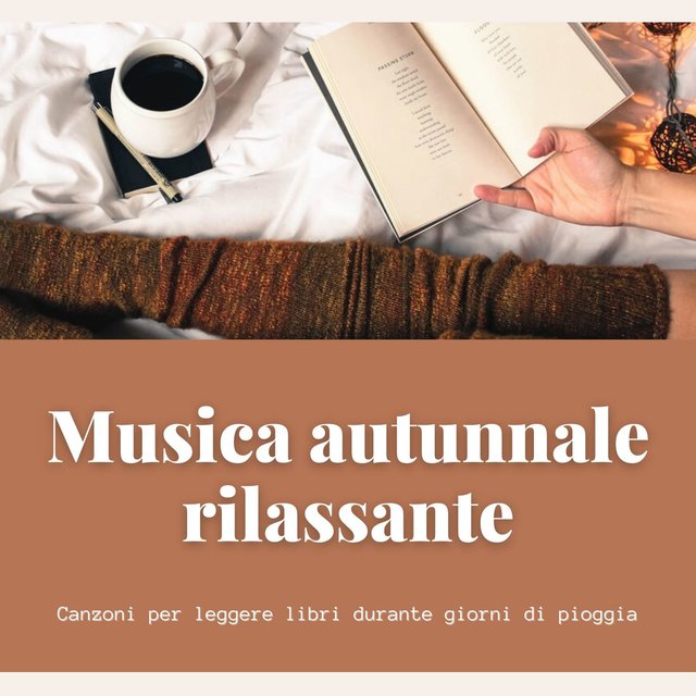 Musica autunnale rilassante: Canzoni per leggere libri durante giorni di pioggia