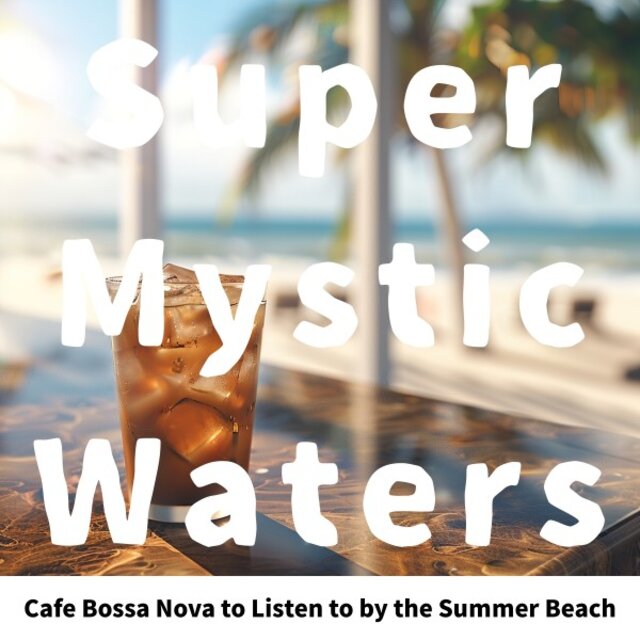 Cafe Bossa Nova to Listen to by the Summer Beach