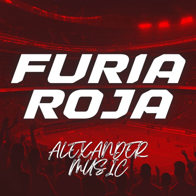 Furia Roja (Himno de Apoyo a la Selección Española “Eurocopa 2024”)