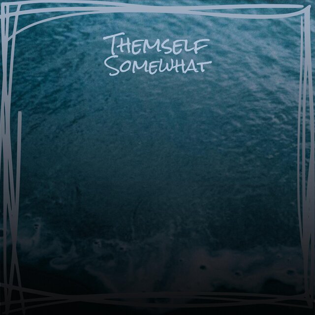 Themself Somewhat