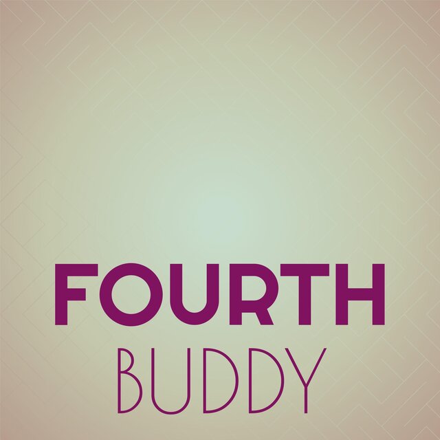 Fourth Buddy