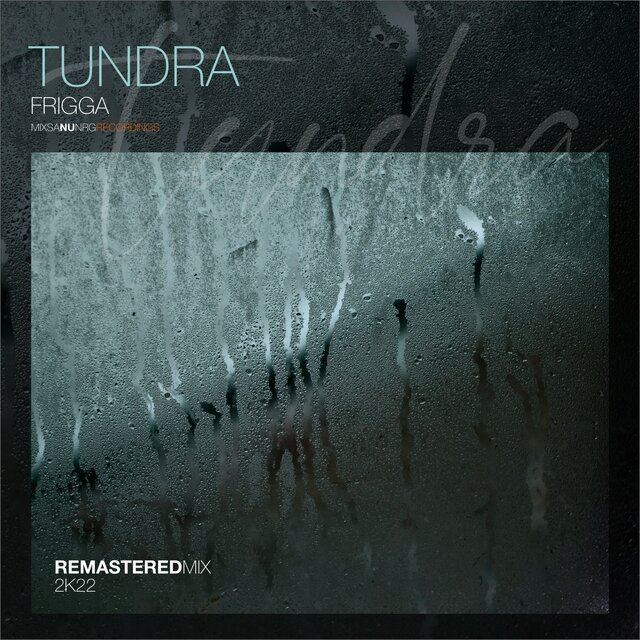 Tundra (2022 Remastered Mix)