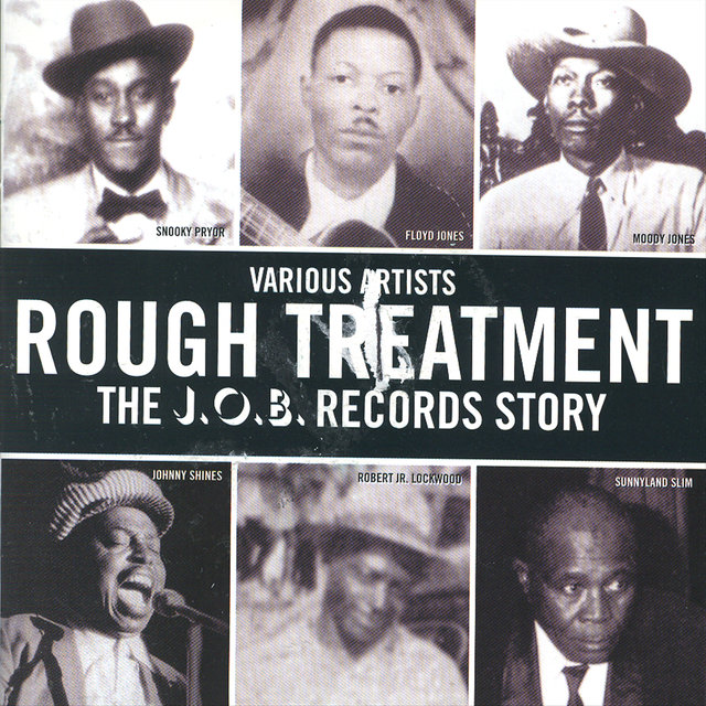 Rough Treatment - The J.O.B. Records Story Vol. 2