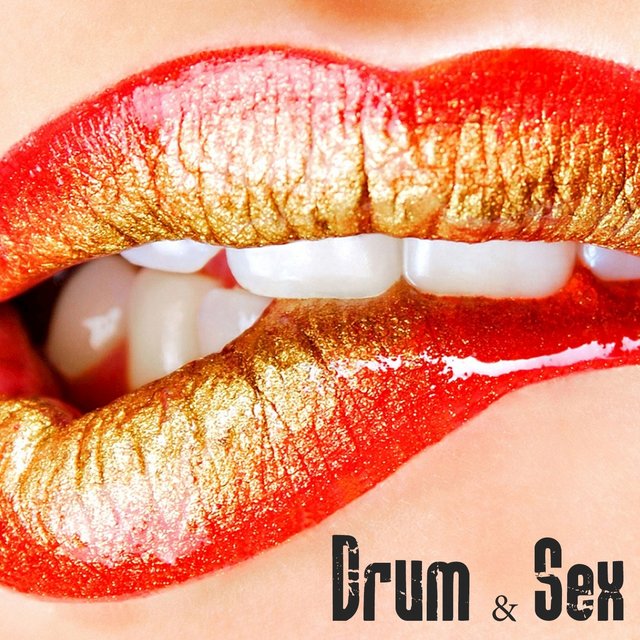 Drum & Sex