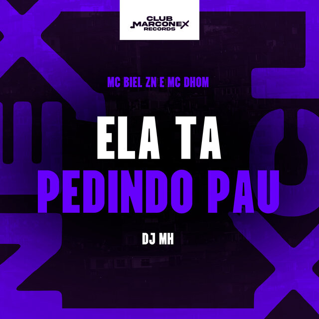 Ela Tá Pedindo Pau