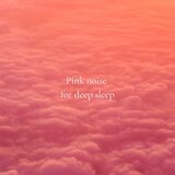 Pink noise for relaxation