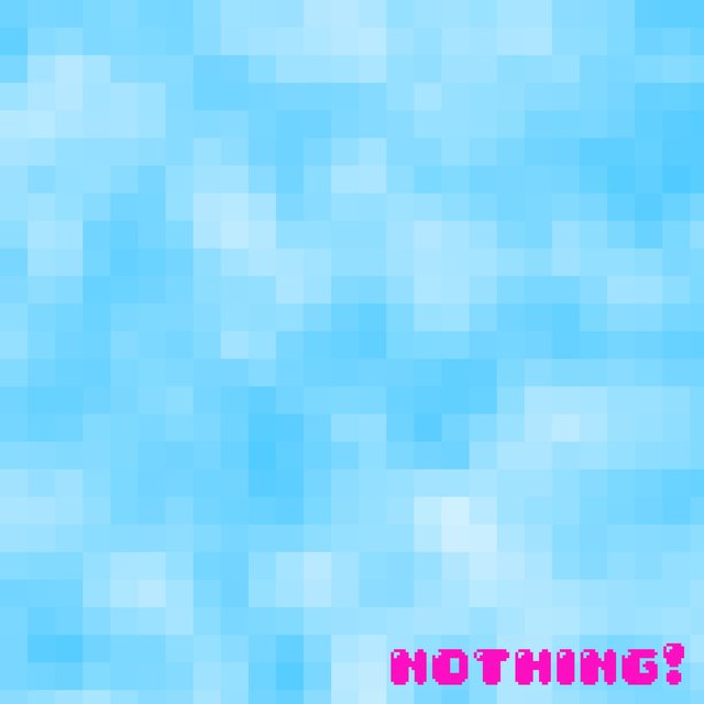 Nothing!