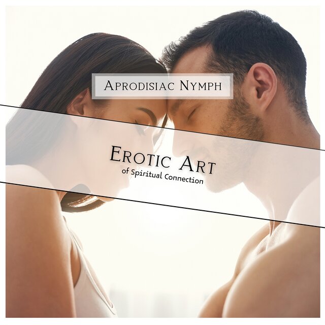 Erotic Art of Spiritual Connection