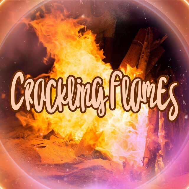 Crackling Flames