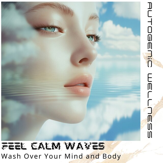 Feel Calm Waves Wash over Your Mind and Body