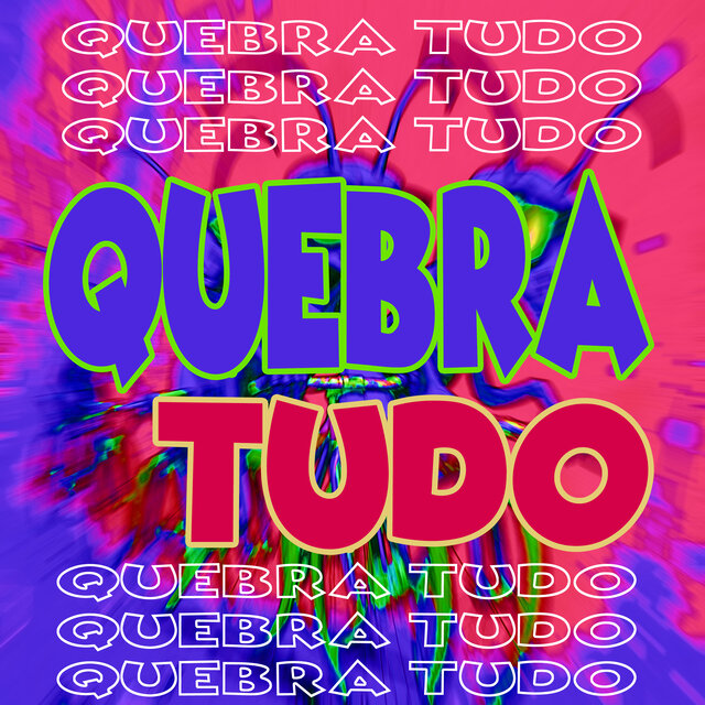 Quebra Tudo