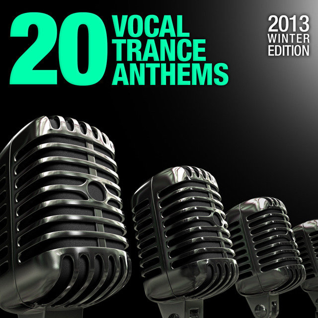 20 Vocal Trance Anthems - 2013 Winter Edition (2013 Winter Edition)