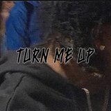 Turn Me Up