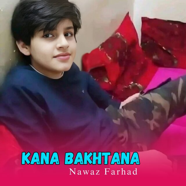 Kana Bakhtana