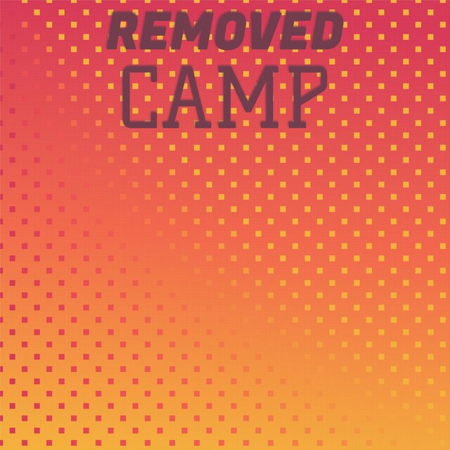 Removed Camp