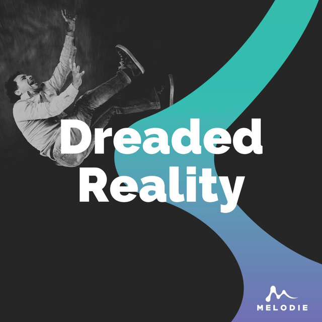 Dreaded Reality