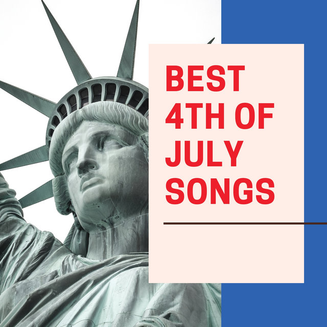 Best 4th Of July Songs
