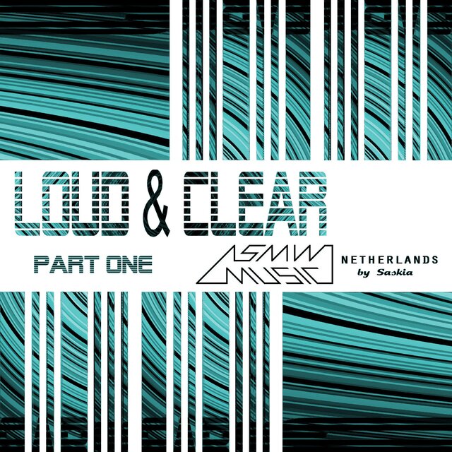 LOUD & CLEAR - Part One