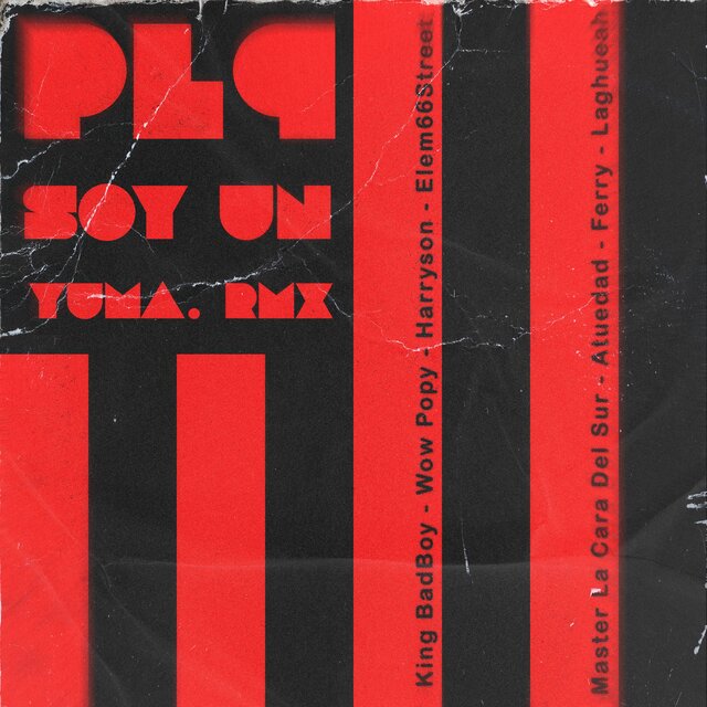 PLP Soy un Yuma (Remix)