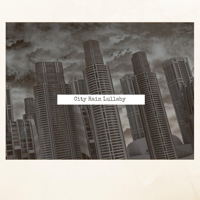 City Rain Lullaby