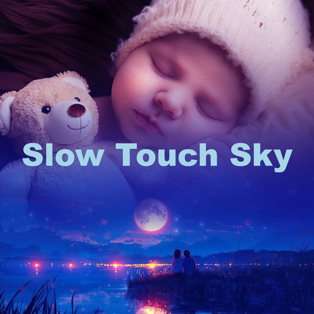 Slow Touch Sky