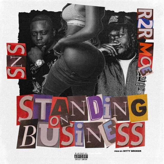 STANDING ON BUSINESS (feat. R2R Moe)
