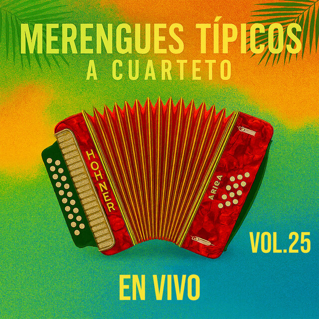 Merengues Tipicos a Cuarteto, Vol. 25 (Live)