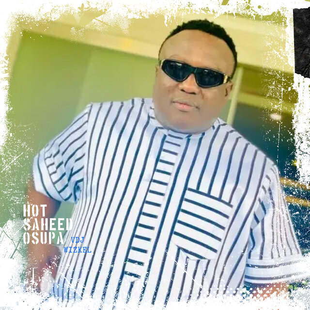 Hot Saheed Osupa