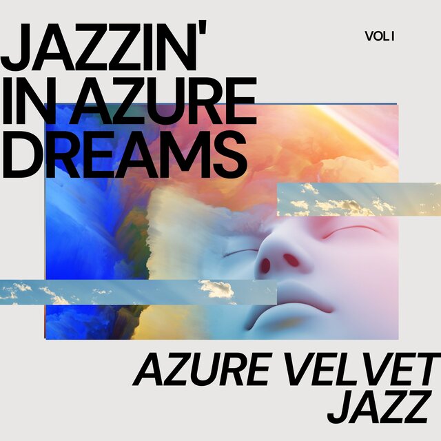 Jazzin' in Azure Dreams: Volume One