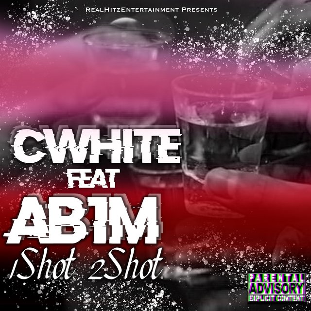1 Shot 2 Shot (feat. AB1M)