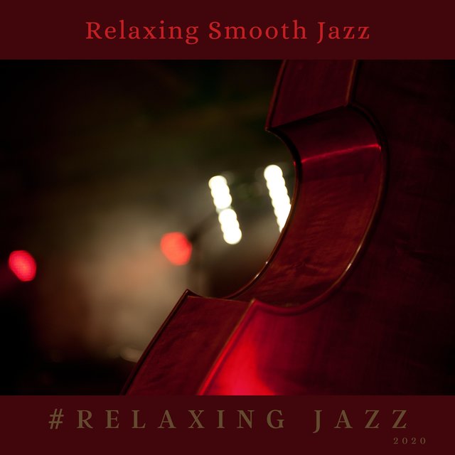 Relaxing Smooth Jazz