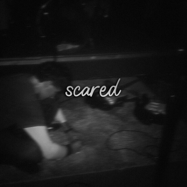 Scared
