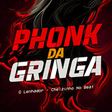 Phonk da Gringa