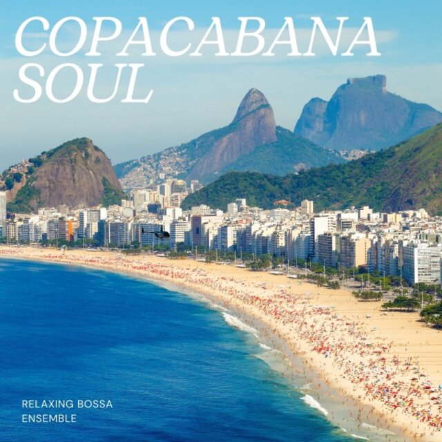 Copacabana Soul: Coffee Shop Bossa Nova