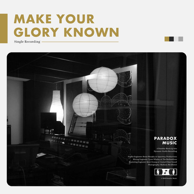 Make Your Glory Known
