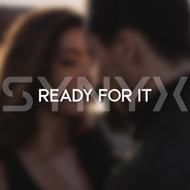 Ready for It