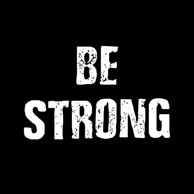 Be Strong