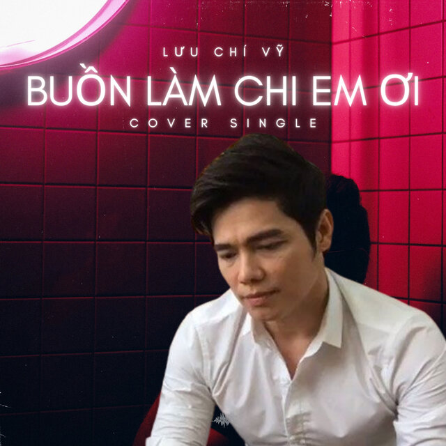 Buồn Làm Chi Em Ơi